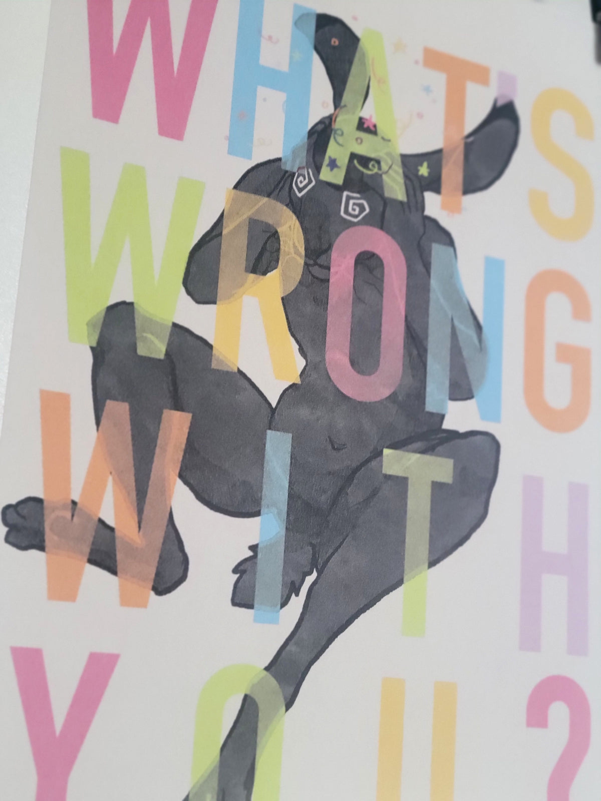WHAT'S WRONG WITH YOU? | Print